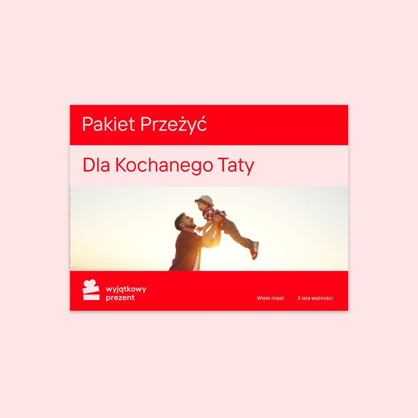 Pakiet Przeżyć "Dla Kochanego Taty" 