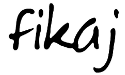 Fikaj
