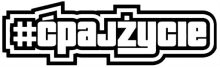 Ćpaj Życie