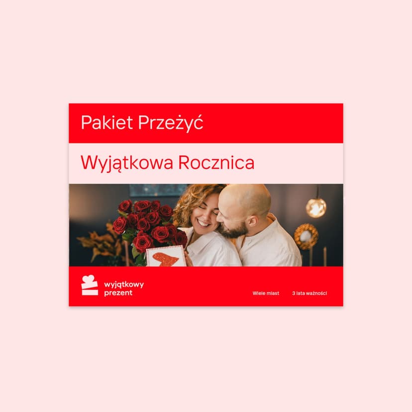 Pakiet Przeżyć "Wyjątkowa Rocznica"
