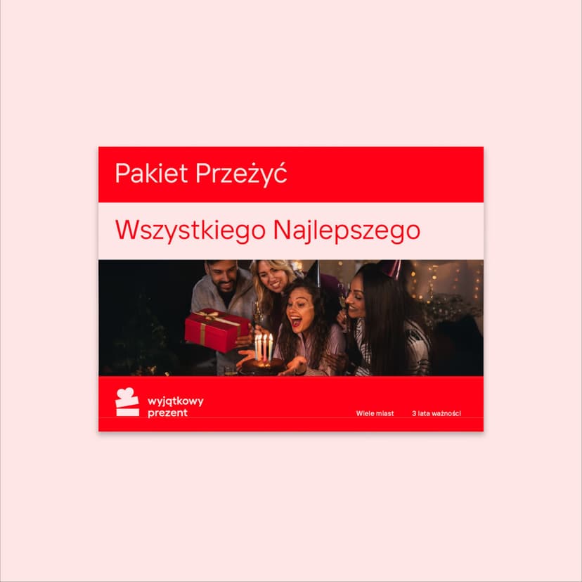 Pakiet Przeżyć "Wszystkiego Najlepszego"